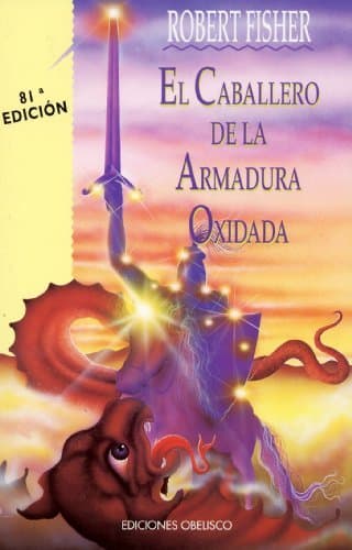 Libro El caballero de la armadura oxidada