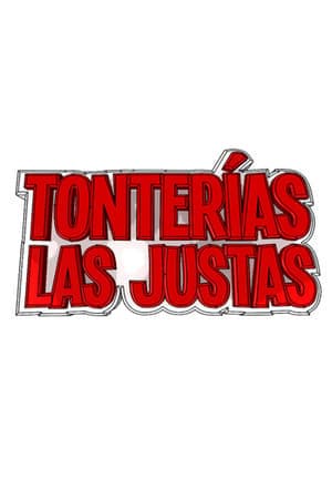 Serie Tonterías las justas