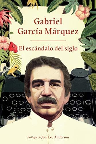 Book El Escándalo del Siglo: Textos En Prensa Y Revistas