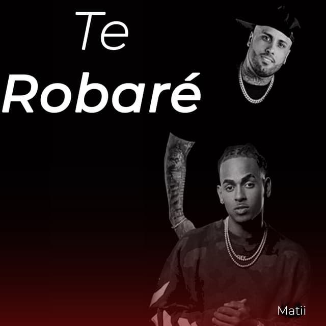 Canción Te Robaré - Remix