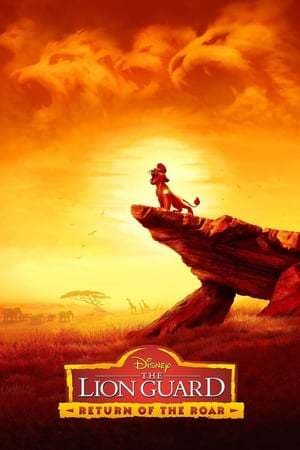 Movie The Lion Guard: Return of the Roar