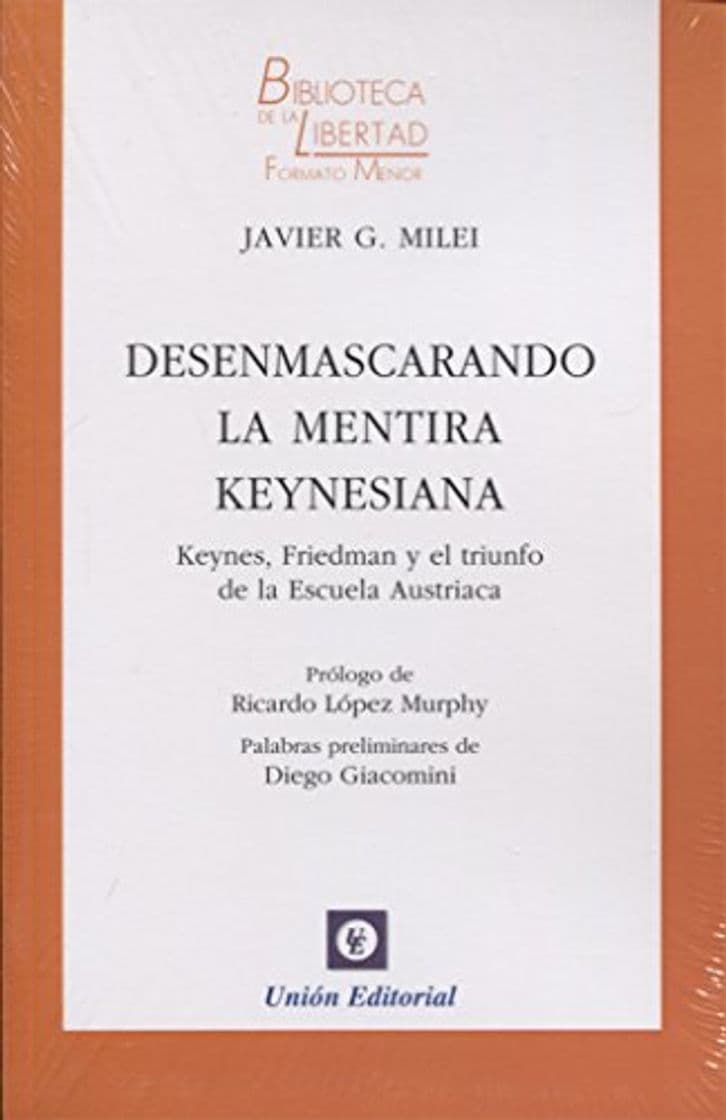 Libro DESENMASCARANDO LA MENTIRA KEYNESIANA