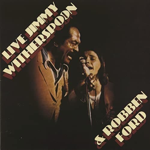 Music Jimmy Witherspoon & Robben Ford: Live at Ash Grove, 1976