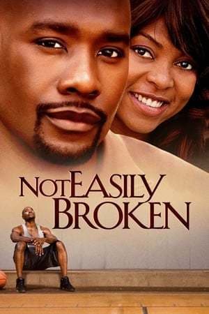 Movie Not Easily Broken