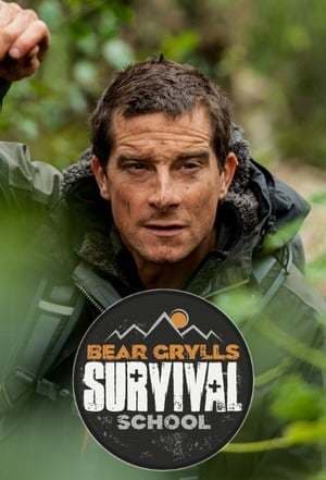 Serie Bear Grylls: Survival School