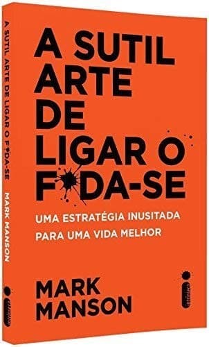 Book A Sutil Arte de ligar o F🌀da-se 