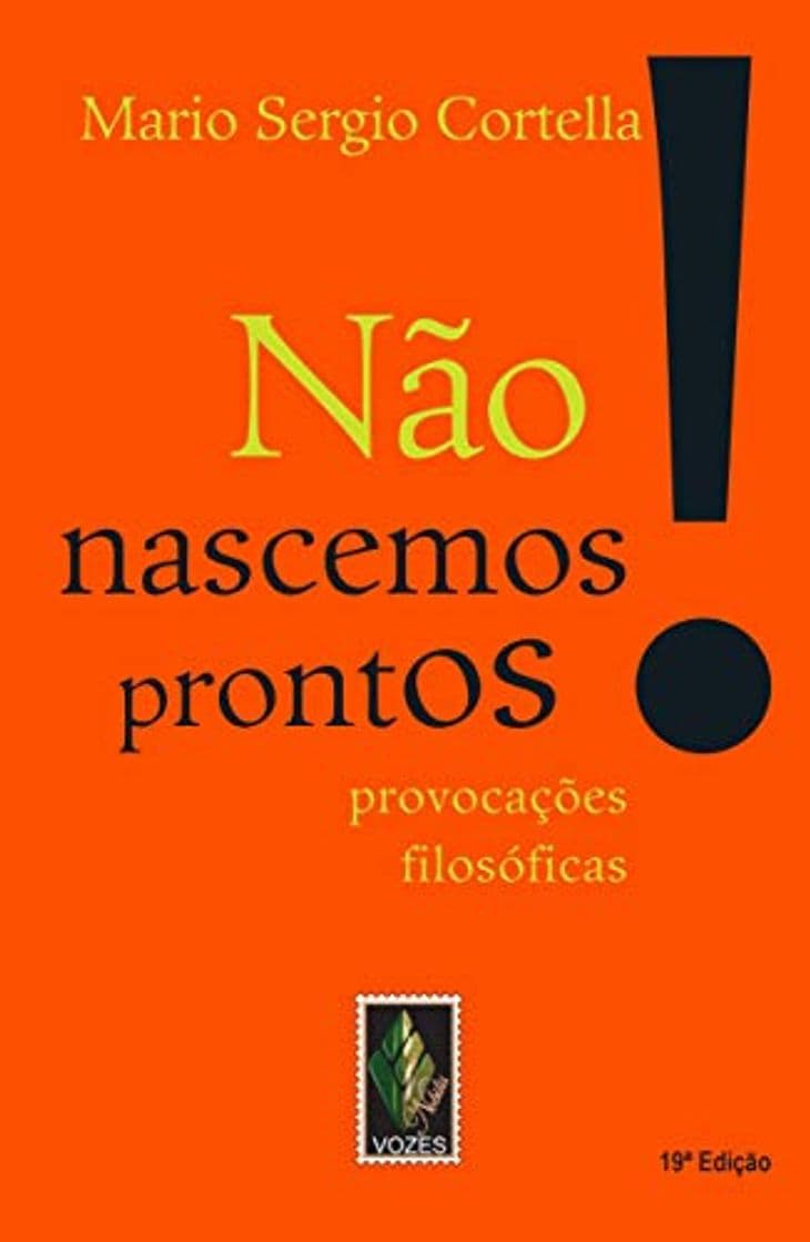 Libro Não Nascemos Prontos! Provocações Filosóficas