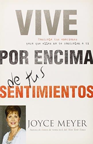 Libro Vive Por Encima de Tus Sentimientos