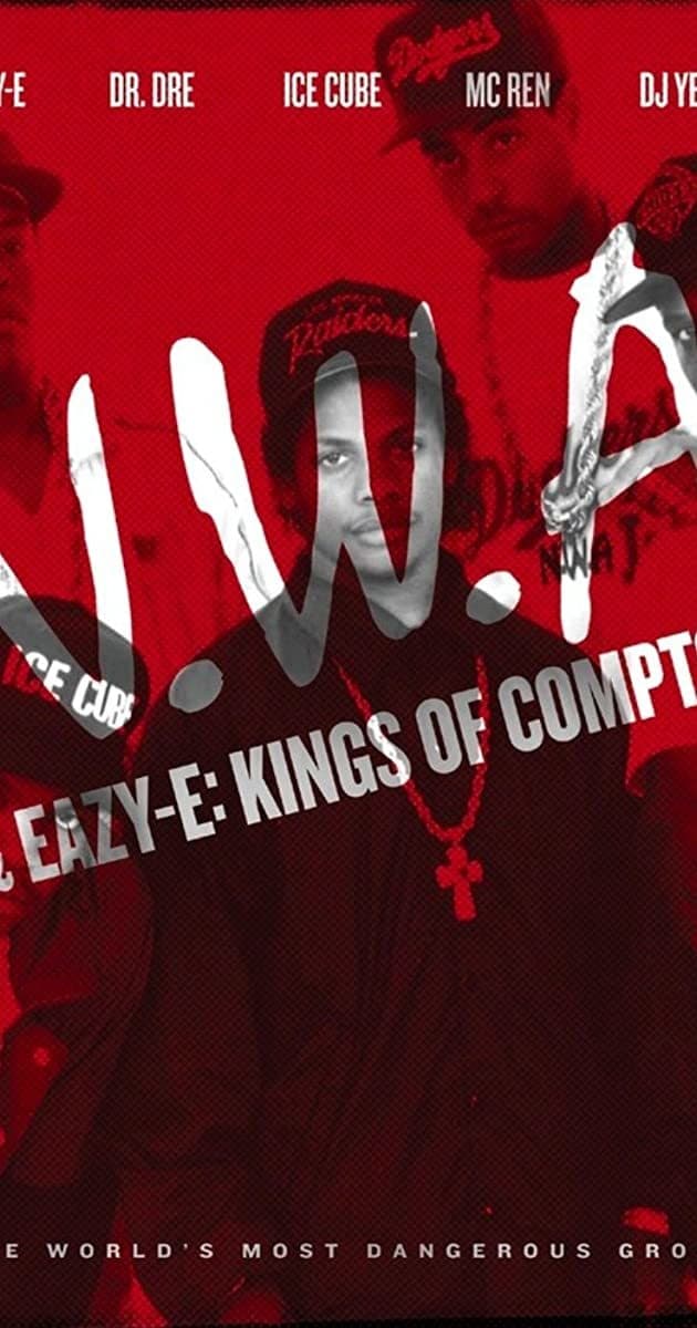 Movie NWA & Eazy-E: The Kings of Compton