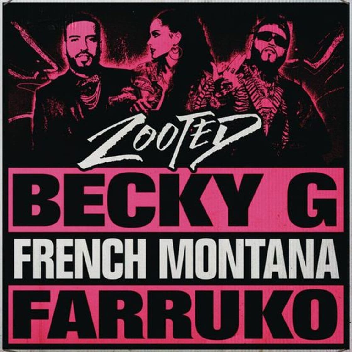 Canción Zooted (feat. French Montana & Farruko)