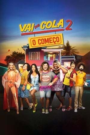 Movie Vai que Cola 2: O Começo