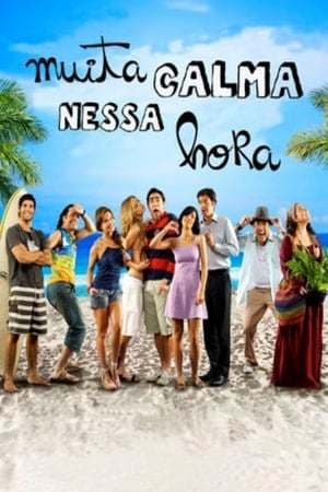 Película Muita Calma Nessa Hora