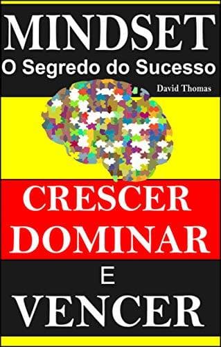 Libro Mindset o Segredo do Sucesso: Aprenda a Crescer Dominar e Vencer com