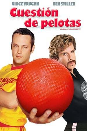 Movie DodgeBall: A True Underdog Story