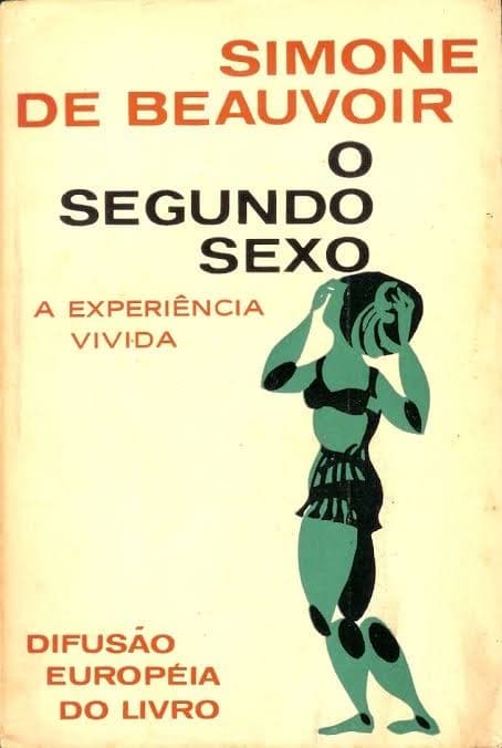 Fashion Simone de Beauvoir - O segundo sexo (a experiência vivida) 