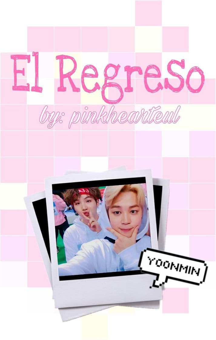 Book El Regreso || Yoonmin ~ @pinkhearteul