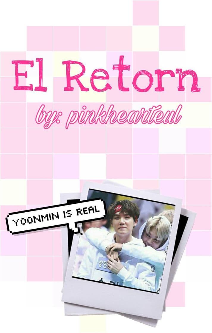 Book El Retorn || YoonMin ~ @pinkhearteul