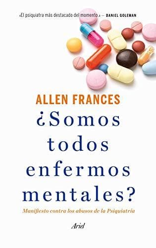 Libro ¿Somos todos enfermos mentales?