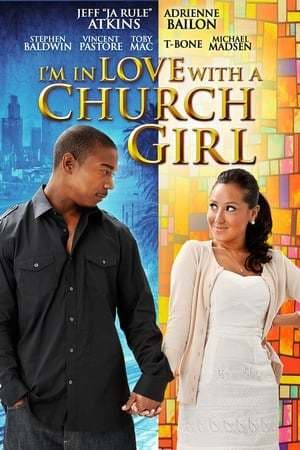 Movie I'm in Love with a Church Girl