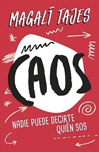 Book Caos: Nadie puede decirte quién sos