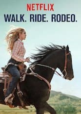 Movie Walk. Ride. Rodeo. | Netflix Official Site