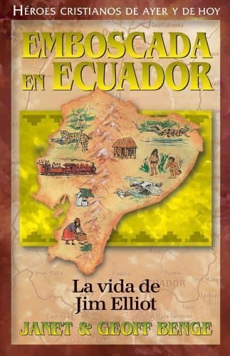 Book La vida de Jim Elliot: Emboscada en Ecuador