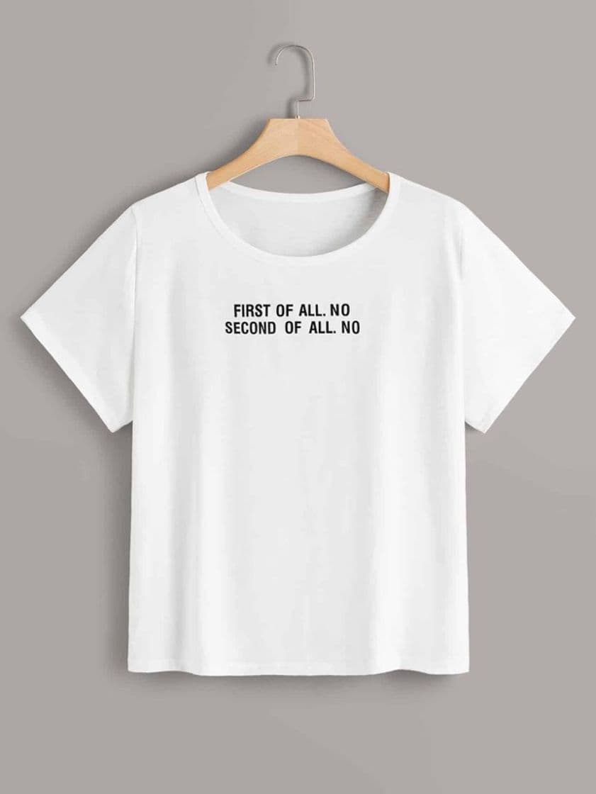 Moda Camisa blanca “first of all no second of all no” 6€ 