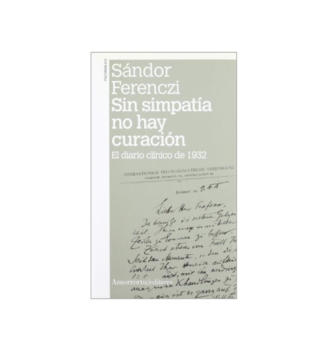 Book Sin simpatía no hay curación: El diario clínico de 1932