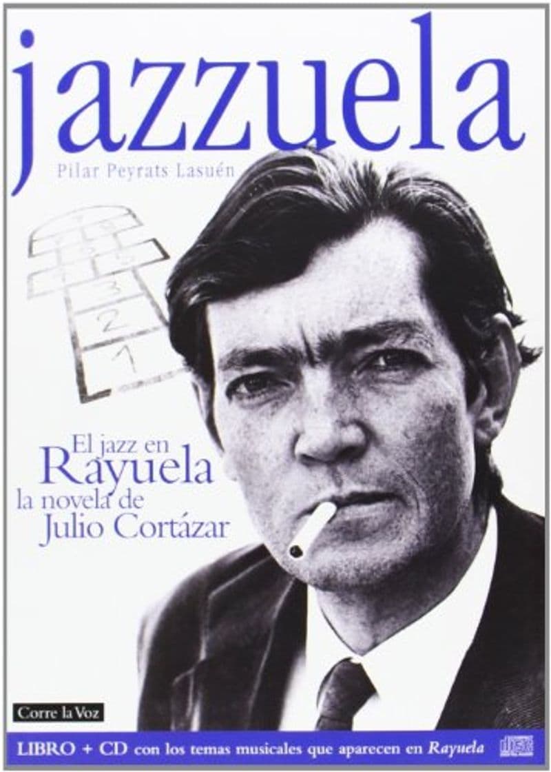 Book Jazzuela: El jazz en Rayuela: El jazz en Rayuela, la novela de