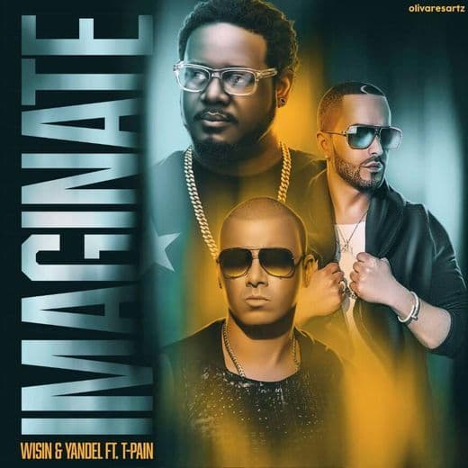 Canción Wisin & Yandel - Imaginate ft. T-Pain 