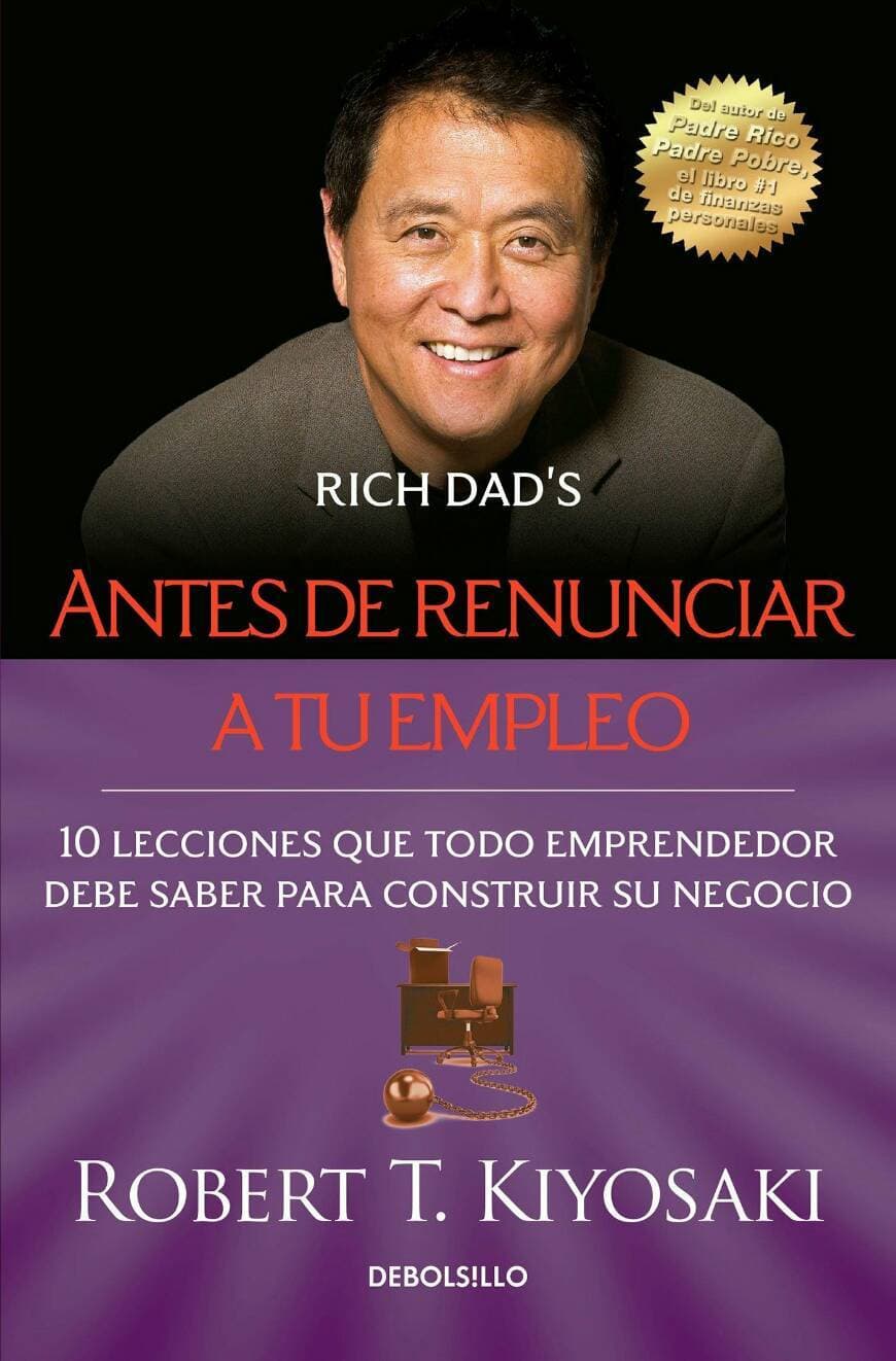 Libro Antes de renunciar a tu empleo by Robert T