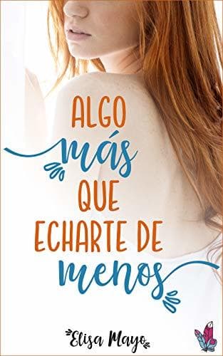 Book Algo más que echarte de menos