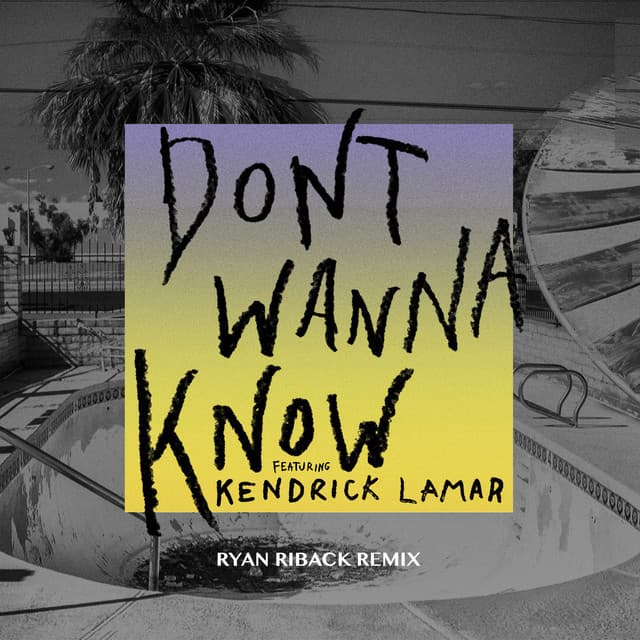 Canción Don't Wanna Know - Ryan Riback Remix