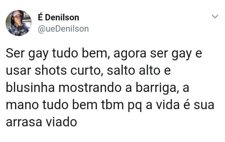 Moda Ser gay tudo bem, agora...