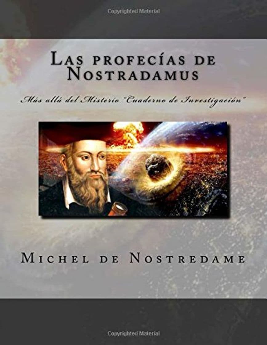 Libro Las profecías de Nostradamus: Más allá del Misterio "Cuaderno de Investigacián"