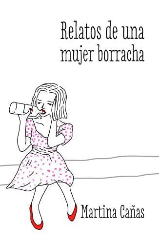 Book Relatos de una mujer borracha