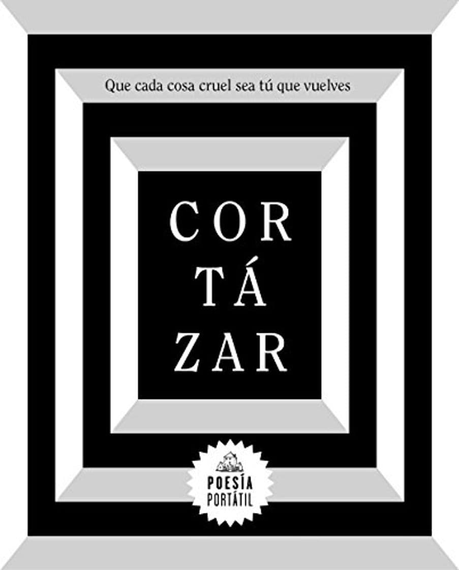 Libro Que cada cosa cruel sea tú que vuelves