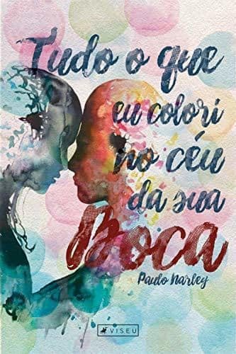 Book Tudo que eu colori no céu da tua boca