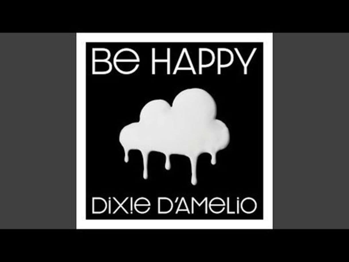 Music Be happy- Dixie D'amelio