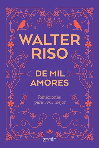 Libro De mil amores: Reflexiones para vivir mejor