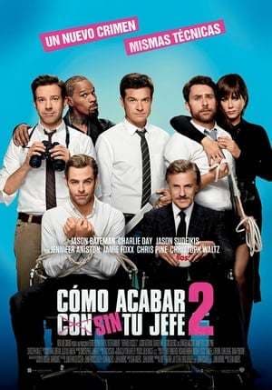 Película Horrible Bosses 2