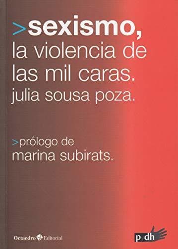 Book Sexismo, la violencia de las mil caras. Cómo estamos y hacia dónde