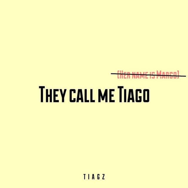 Canción They Call Me Tiago (Her Name Is Margo)