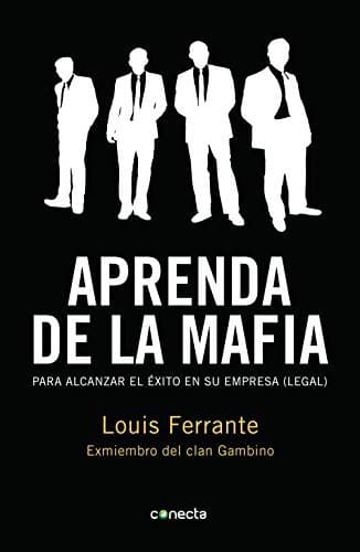 Book Aprenda de la mafia: Para tener éxito en cualquier empresa "legal"