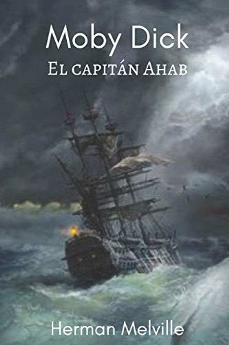 Libro Moby Dick: El capitán Ahab