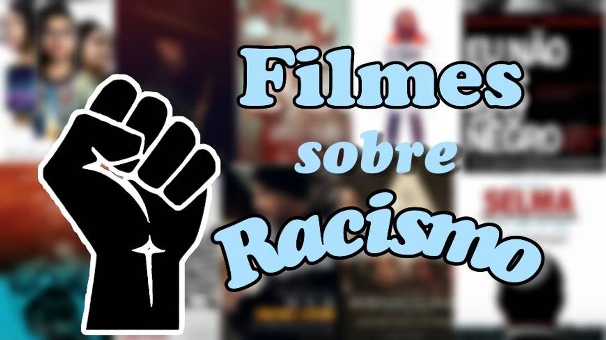 Moda 10 FILMES SOBRE RACISMO 