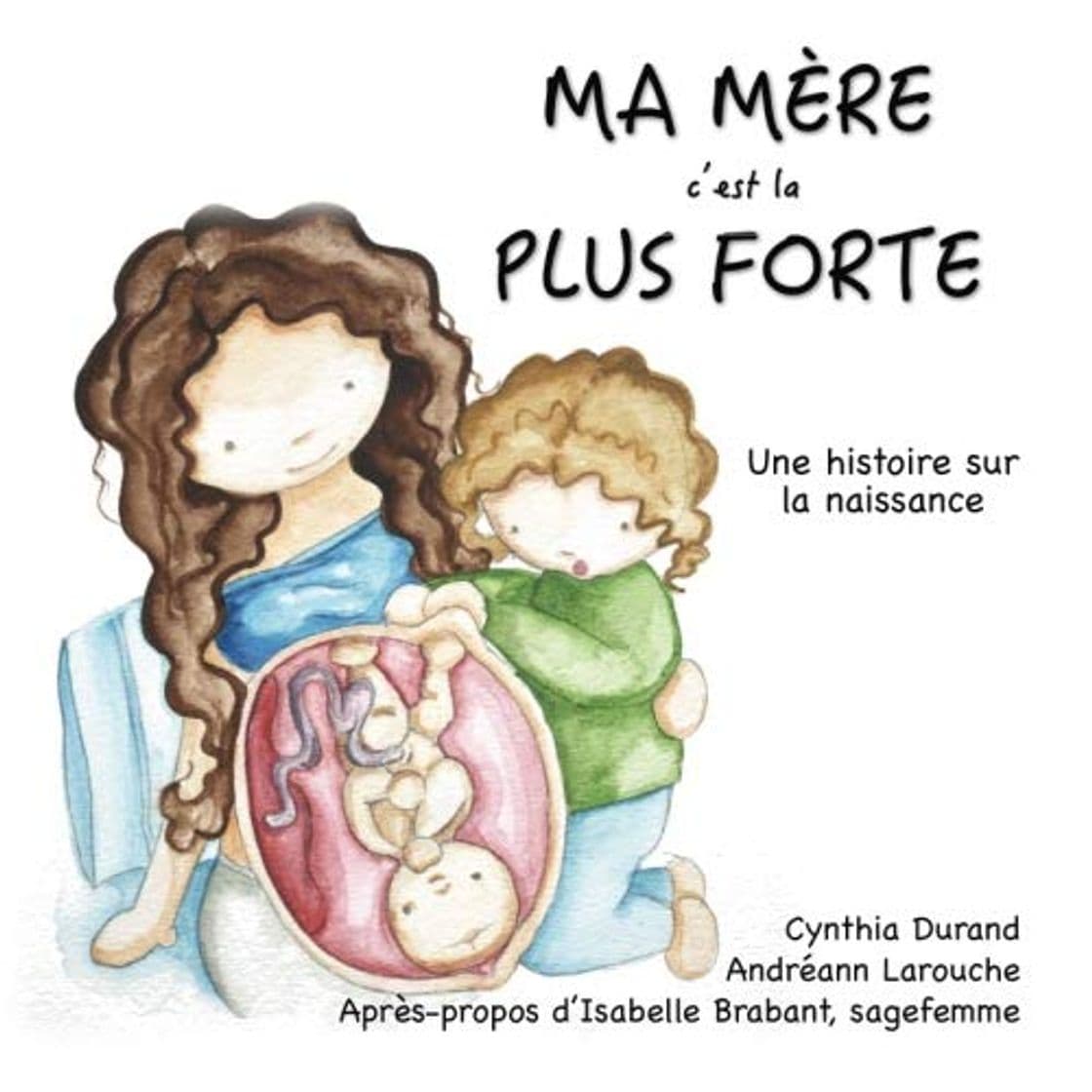 Libro Ma mère, c'est la plus forte: Une histoire sur la naissance