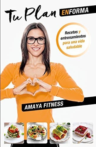 Libro Tu plan EnForma: Recetas y entrenamientos para una vida saludable