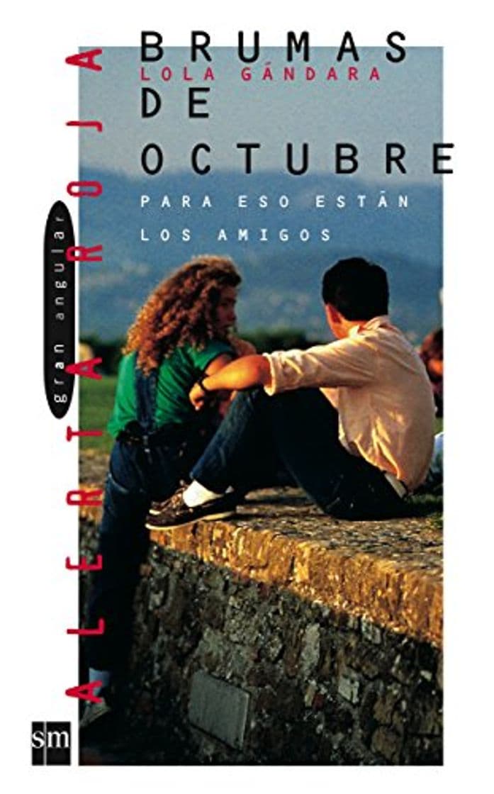 Libro Brumas de octubre: Para eso están los amigos