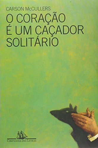 Libro O Coração É Um Caçador Solitário